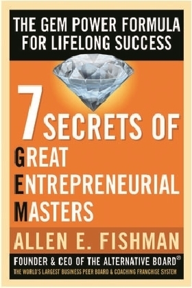 Seven Secrets of Great Entrepreneurial Masters