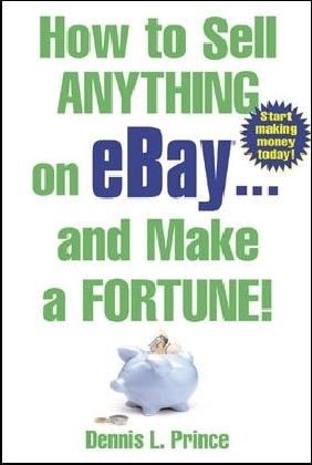 How to Sell Anything on eBay... And Make a Fortune