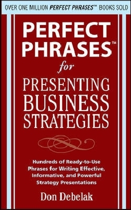 Perfect Phrases for Presenting Business Strategies main product photo
