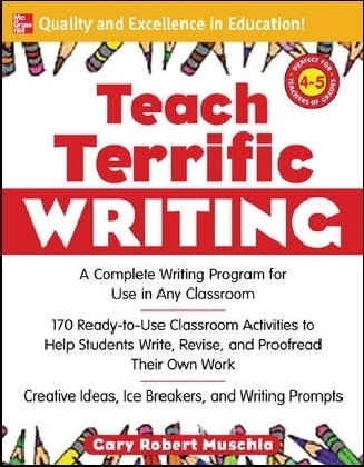 Teach Terrific Writing, Grades 4-5