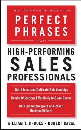 Complete Book of Perfect Phrases for High-Performing Sales Professionals