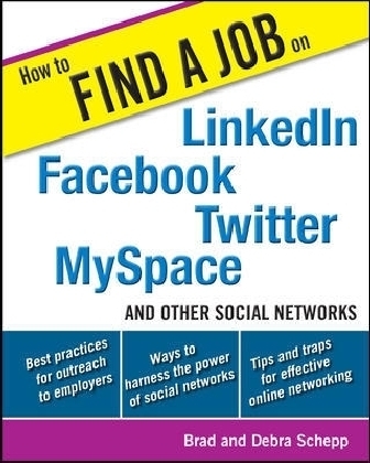 How to Find a Job on LinkedIn, Facebook, Twitter, MySpace, and Other Social Networks