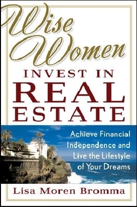 Wise Women Invest in Real Estate