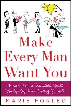 Make Every Man Want You