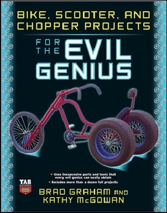 Bike, Scooter, and Chopper Projects for the Evil Genius main product photo