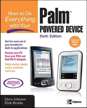 How to Do Everything with Your Palm Powered Device, Sixth Edition