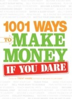 1001 Ways to Make Money If You Dare main product photo