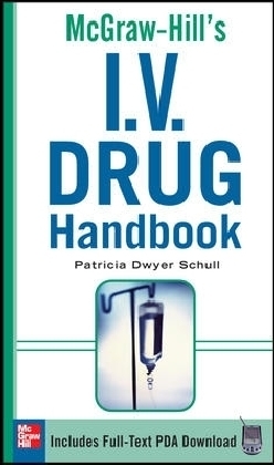 McGraw-Hill's I.V. Drug Handbook