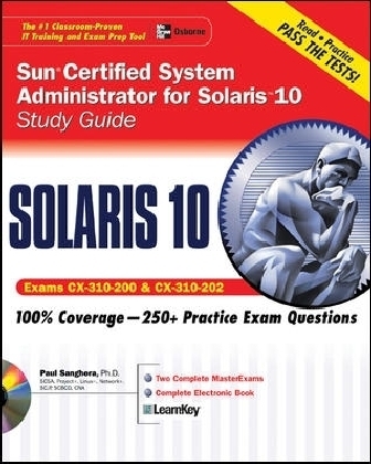 Sun Certified System Administrator for Solaris 10 Study Guide (Exams CX-310-200 & CX-310-202)