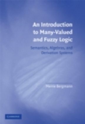 Introduction to Many-Valued and Fuzzy Logic