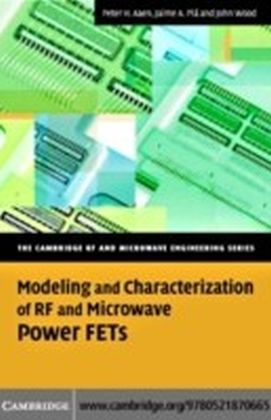Modeling and Characterization of RF and Microwave Power FETs main product photo