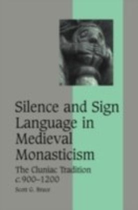 Silence and Sign Language in Medieval Monasticism