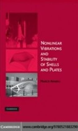 Nonlinear Vibrations and Stability of Shells and Plates