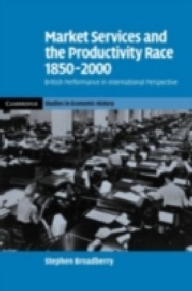 Market Services and the Productivity Race, 1850-2000