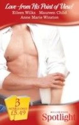 Love - from His Point of View! (Mills & Boon Spotlight) (Mantalk - Book 2)