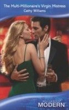 Multi-Millionaire's Virgin Mistress (Mills & Boon Modern)