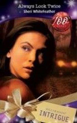 Always Look Twice (Mills & Boon Intrigue) (Bombshell - Book 15)