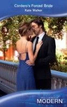 Cordero's Forced Bride (Mills & Boon Modern)
