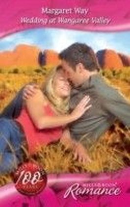Wedding at Wangaree Valley (Mills & Boon Romance) (Barons of the Outback - Book 1)