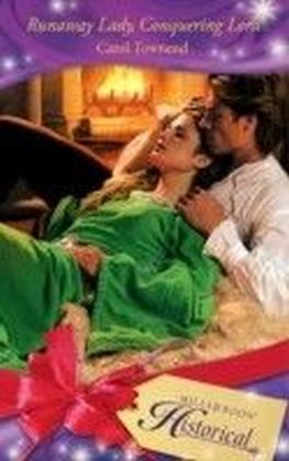 Runaway Lady, Conquering Lord (Mills & Boon Historical) (Wessex Weddings - Book 4) main product photo