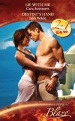 Lie With Me / Destiny's Hand (Mills & Boon Blaze) (Lust in Translation - Book 5)