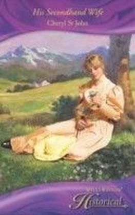 His Secondhand Wife (Mills & Boon Historical)