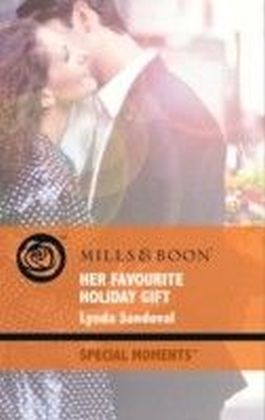 Her Favourite Holiday Gift (Mills & Boon Special Moments) (Back in Business - Book 5)