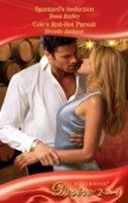 Spaniard's Seduction / Cole's Red-Hot Pursuit (Mills & Boon Desire) (The Saxon Brides - Book 2)