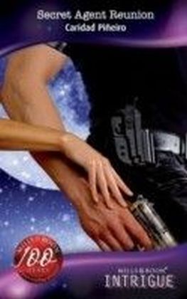 Secret Agent Reunion (Mills & Boon Intrigue) (Mission