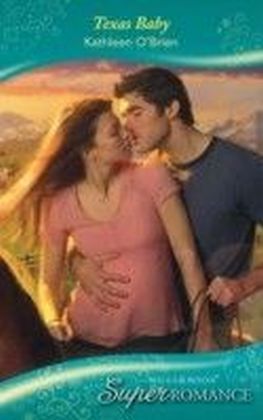 Texas Baby (Mills & Boon Superromance) (9 Months Later - Book 56) main product photo