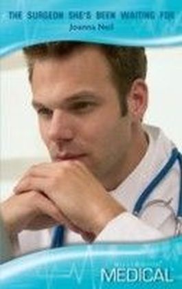 Surgeon She's Been Waiting For (Mills & Boon Medical)