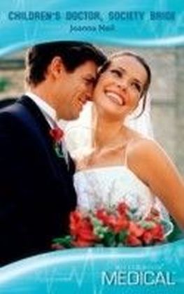 Children's Doctor, Society Bride (Mills & Boon Medical) main product photo