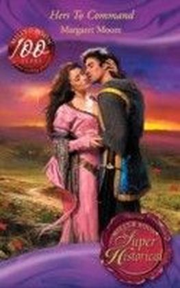 Hers To Command (Mills & Boon Superhistorical)