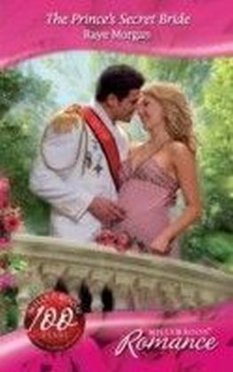 Prince's Secret Bride (Mills & Boon Romance) (The Royals of Montenevada - Book 1) main product photo