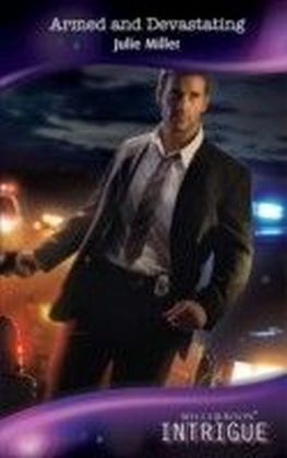 Armed and Devastating (Mills & Boon Intrigue) (The Precinct