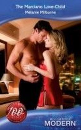 Marciano Love-Child (Mills & Boon Modern)