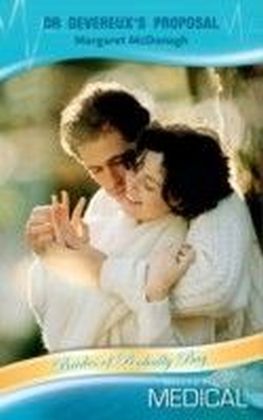 Dr Devereux's Proposal (Mills & Boon Medical) (Brides of Penhally Bay - Book 12)