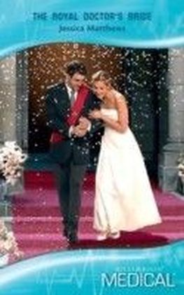 Royal Doctor's Bride (Mills & Boon Medical)