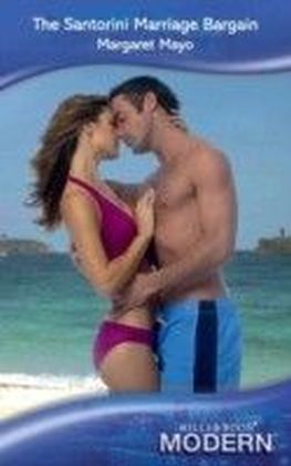 Santorini Marriage Bargain (Mills & Boon Modern)