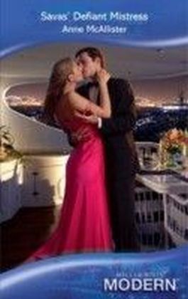 Savas' Defiant Mistress (Mills & Boon Modern)