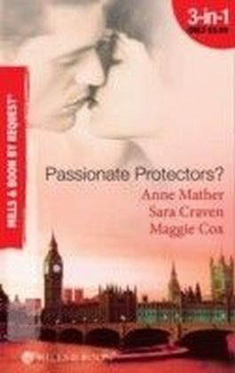 Passionate Protectors? (Mills & Boon By Request)