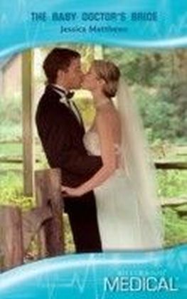 Baby Doctor's Bride (Mills & Boon Medical)