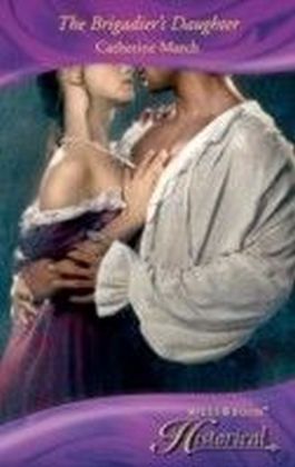 Brigadier's Daughter (Mills & Boon Historical)