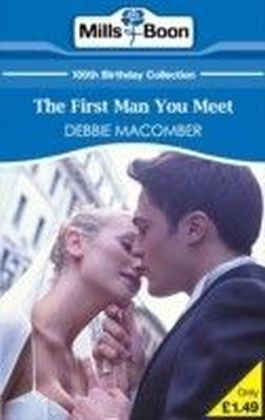 First Man You Meet (Mills & Boon Short Stories)