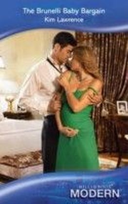 Brunelli Baby Bargain (Mills & Boon Modern)
