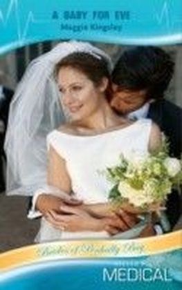 Baby for Eve (Mills & Boon Medical) (Brides of Penhally Bay - Book 11) main product photo