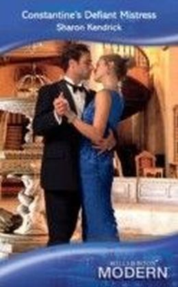 Constantine's Defiant Mistress (Mills & Boon Modern)
