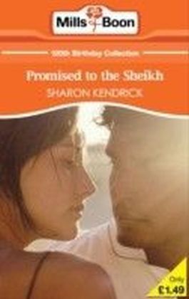 Promised to the Sheikh (Mills & Boon Short Stories)