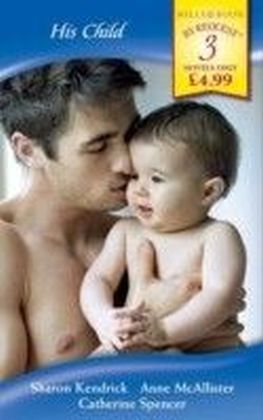 His Child (Mills & Boon By Request)