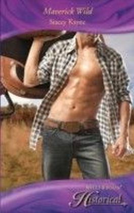 Maverick Wild (Mills & Boon Historical)